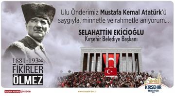 BAŞKAN EKİCİOĞLU’NDAN ATATÜRK’Ü ANMA GÜNÜ MESAJI