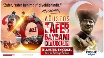 BAŞKAN EKİCİOĞLU’NDAN 30 AĞUSTOS ZAFER BAYRAMI MESAJI